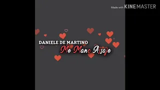 Daniele De martino - Me Manc Assaje.