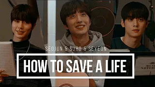 Seojun & Suho & Seyeon || HOW TO SAVE A LIFE [ True Beauty 1X11]