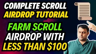 Complete Scroll Airdrop Farming Tutorial on a Budget: Less Than $100 Startup Capital
