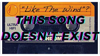 The Most Mysterious Song on The Internet | The Story of "Like The Wind"
