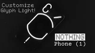 Nothing Phone (1): How to Customize Glyph Lighting!