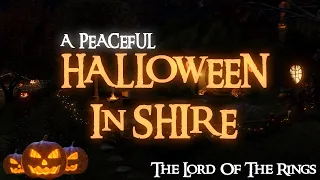 LOTR | Halloween Ambience in Shire