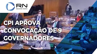 9 governadores são convocados para depor na CPI da Covid