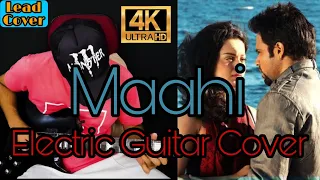 Maahi Electric Guitar Cover by Shanky Dew | Raaz 2 | Toshi Sabri | 4K