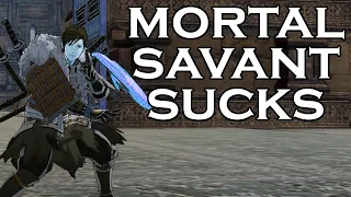 How to fix Mortal Savant. Fire Emblem Three Houses