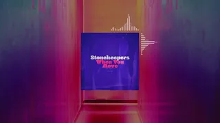 When You Move (Instrumental Version) - Stonekeepers