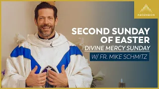 Second Sunday of Easter - Mass with Fr. Mike Schmitz #divinemercy