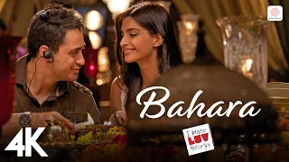 Bahara (4K Video) | I Hate Luv Storys | Sonam Kapoor, Imran Khan | Shreya Ghoshal 🌌💔  🌌💔