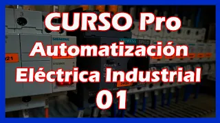 🔥 CURSO CONTROL ELECTRICO INDUSTRIAL | Lógica Cableada | teslamatic