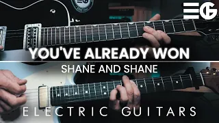 You've Already Won | ELECTRIC GUITAR || Shane and Shane