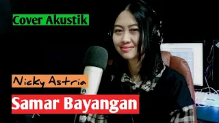 Samar Bayangan - Nicky Astria (coverakustik)