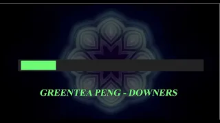 Greentea Peng - Downers (Karaoke)