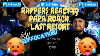 Rappers React To Papa Roach "Last Resort"!!!
