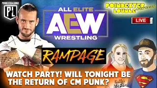 THE RETURN OF CM PUNK? AEW RAMPAGE LIVE WATCH PARTY