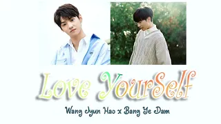 Bang Yedam ft Wang Jyun Hao - Love YourSelf [Clear audio]