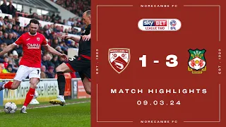 Highlights | Morecambe 1 Wrexham AFC 3