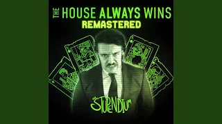 The House Always Wins (2023 Remaster)