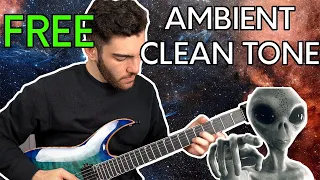 100% FREE Ambient Clean Tone - Djent Leads