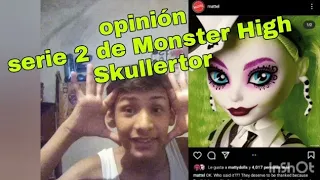 Mi Opinión a Monster High Skullertor !! Serie 2 📢😱/ BEETLEJUICE Y LYDIA DEETZ