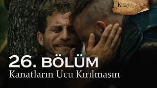 Kanatların ucu kırılmasın - Kuruluş Osman 26. Bölüm