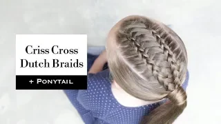 Criss Cross Dutch Braids to a Ponytail by Erin Balogh