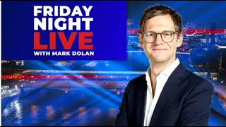 Friday Night Live with Mark Dolan | Friday 16th February