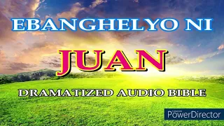 [4] Ang Bagong Tipan |  Ebanghelyo ni Juan |  Gospel of John | Holy Bible