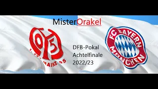 MisterOrakel | 1. FSV Mainz 05 vs. FC Bayern München | DFB-Pokal, Achtelfinale | Saison 2022/23