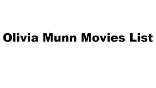 Olivia Munn Movies List - Total Movies List