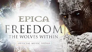 EPICA - Freedom - The Wolves Within  (OFFICIAL VIDEO)