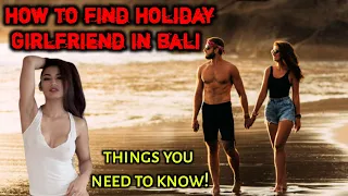 How To Get Travel Girlfriend In Bali | Dating In Bali❤️ | Holiday Girlfriend For Rent