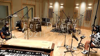 SCANDAL - “her” Diary 2021 on YouTube #05