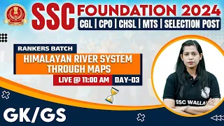 SSC Foundation Batch 2024 | SSC GK GS | Himalayan River System #3 | SSC Exam | Krati Mam GK GS