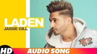 Laden (Full Audio) | Jassi Gill | Latest Punjabi Songs 2018 | Speed Records