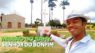 Missão do Sahy em Senhor do Bonfim na Bahia | A Saudade da Terra Charmosa no Sertão