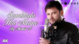 90's Romantic Song Cover | Sambhala Hai Maine By Moniil N | Kumar Sanu | Naaraaz Movie | Volume