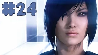 Mirror's Edge Catalyst - Walkthrough - Part 24 - Top Of The World (PC HD) [1080p60FPS]