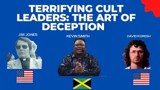 TERRIFYING CULT LEADERS: THE ART OF DECEPTION