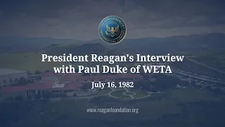 President Reagan's Interview with Paul Duke of WETA 7/16/1982