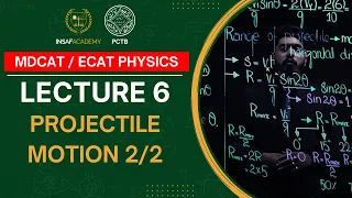 Physics MDCAT / ECAT | Lecture 06 | Projectile Motion (2/2) | PCTB Insaf Academy