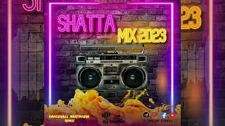 SHATTA MIX 2023 (Dancehall Martinique,  Remix) BY DJ STIFFLY