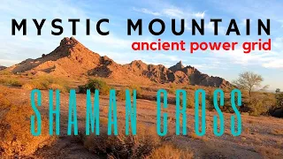 South West History  The Ancient Power Grid of Magic Mountain and the Shamans Cross