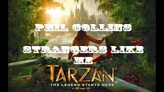 Phil Collins - Strangers Like Me | Tarzan