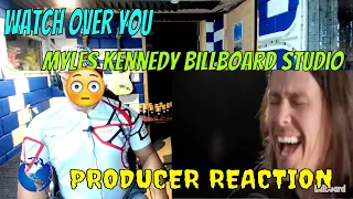 Watch over you  Myles Kennedy Billboard Studio - Producer Reaction