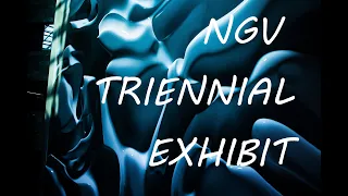 NGV Triennial Exhibition 2021