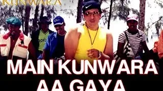 Main Kunwara Aa Gaya - Kunwara | Govinda & Urmila Matondkar | Sonu Nigam