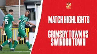 Grimsby Town 1-2 Swindon Town | Match Highlights