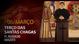 Terço das Santas Chagas | 06 de Março de 2024 |  @PadreManzottiOficial