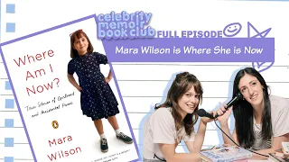 Mara Wilson is Where She is Now -- Celebrity Memoir Book Club -- Full Episode
