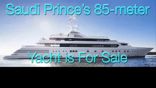 Saudi Prince's 85 meter (280') Blohm+Voss Expedition Megayacht is for sale as a Re-Fit Project.